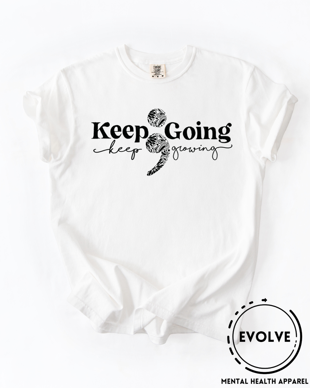 Keep Going ; Keep Growing T-Shirt