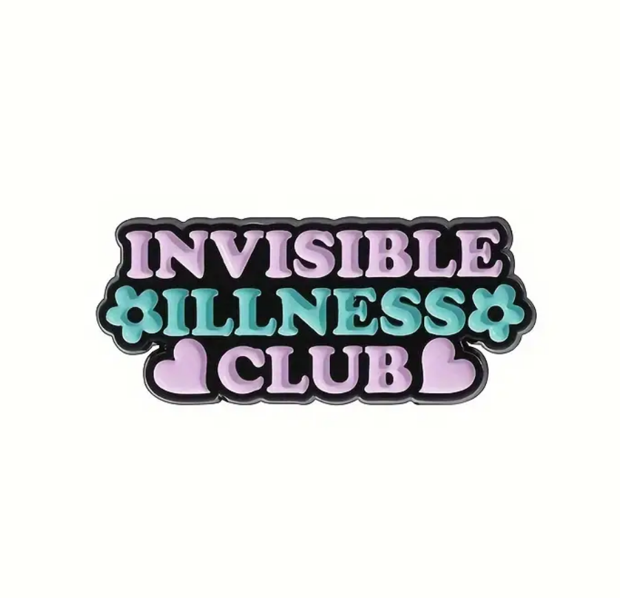 Invisible Illness Club Pin