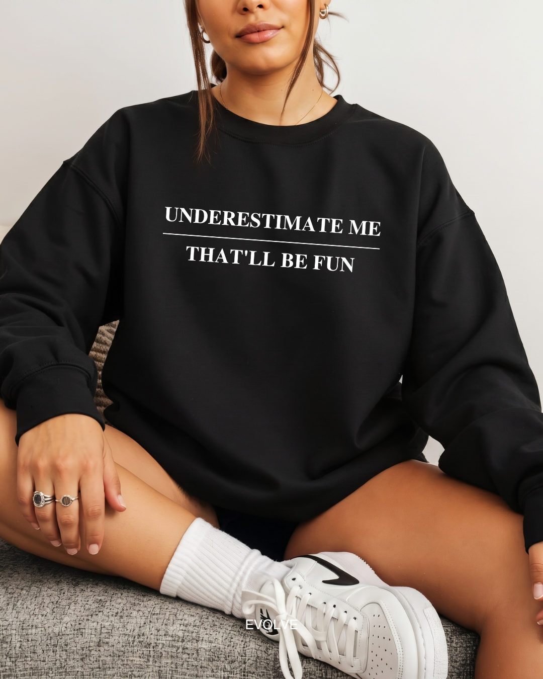 Underestimate Me - That'll Be Fun Sweater