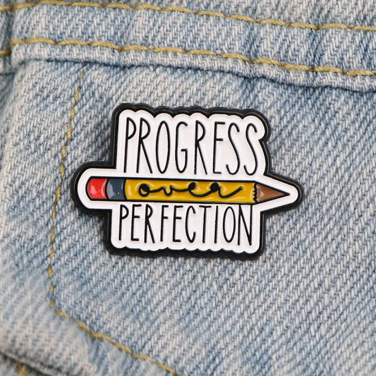 Progress Over Perfection Pin