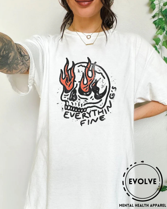 Everything's Fine T-Shirt