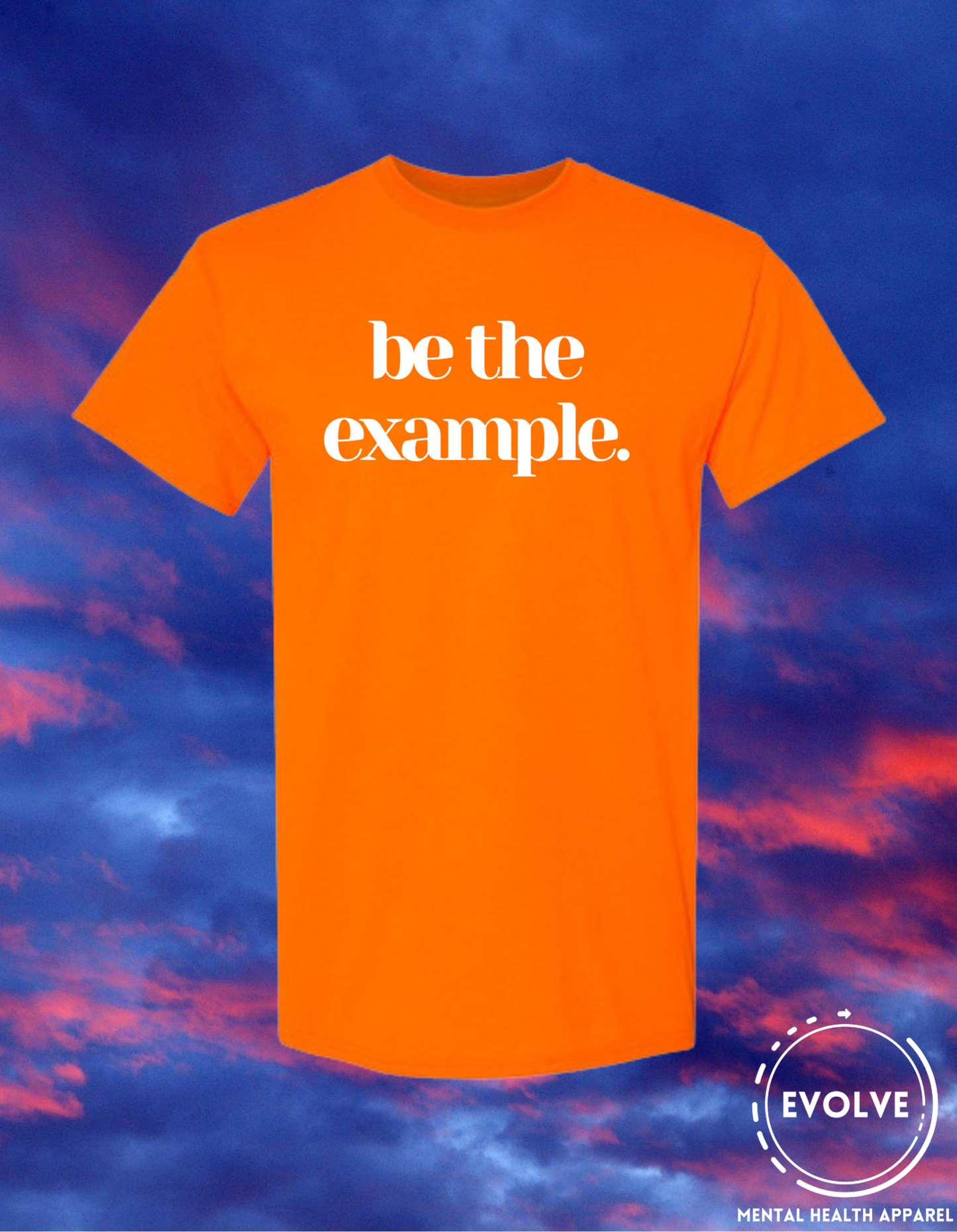 Be The Example T-Shirt
