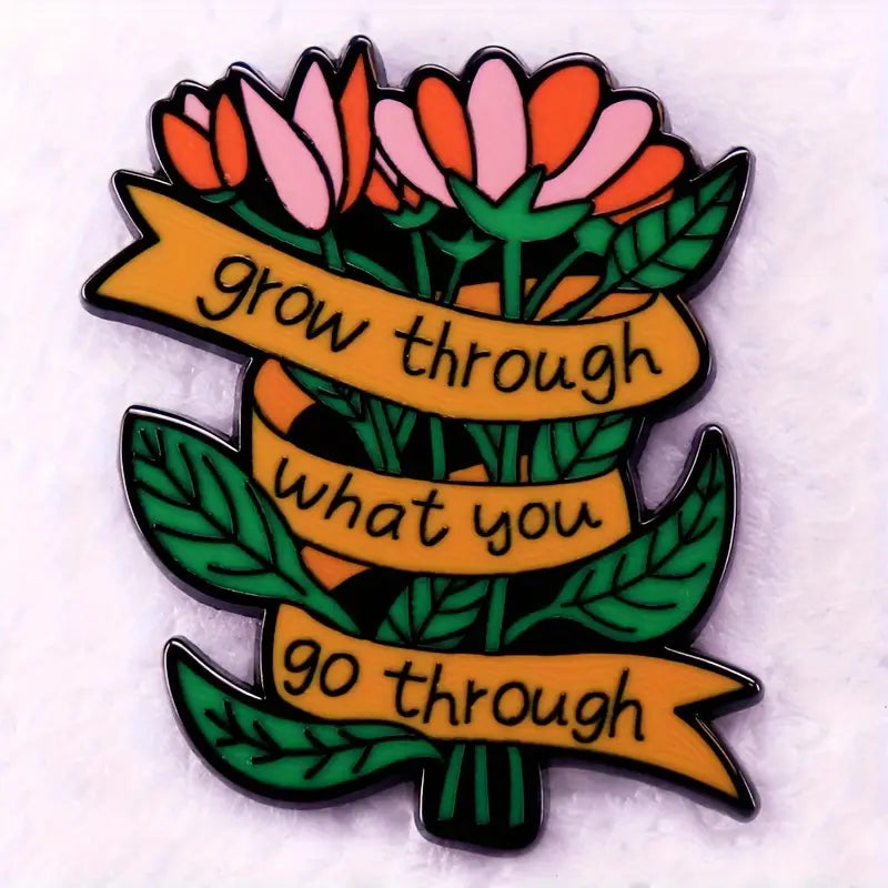 Grow Through What You Go Through Pin