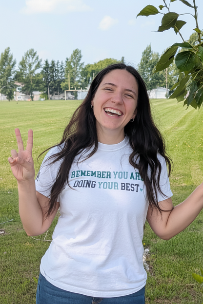 You Are Doing Your Best T-Shirt