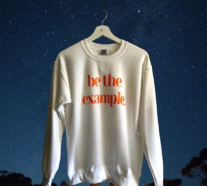 Be The Example Sweater