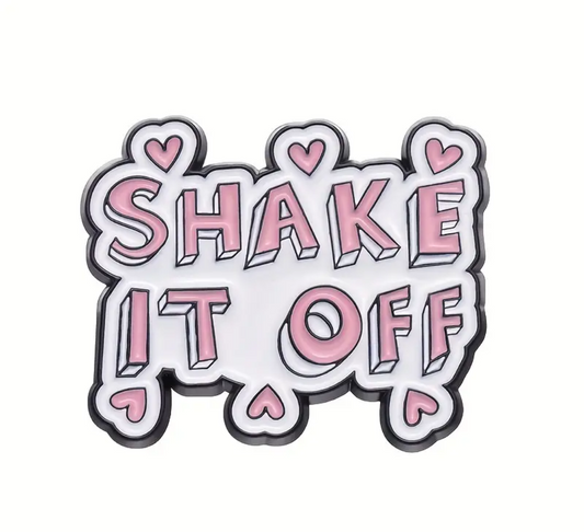 Shake It Off Pin