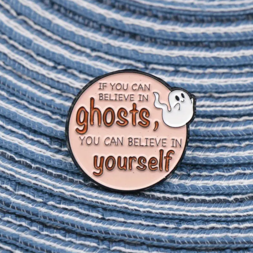 Believe In Yourself Pin